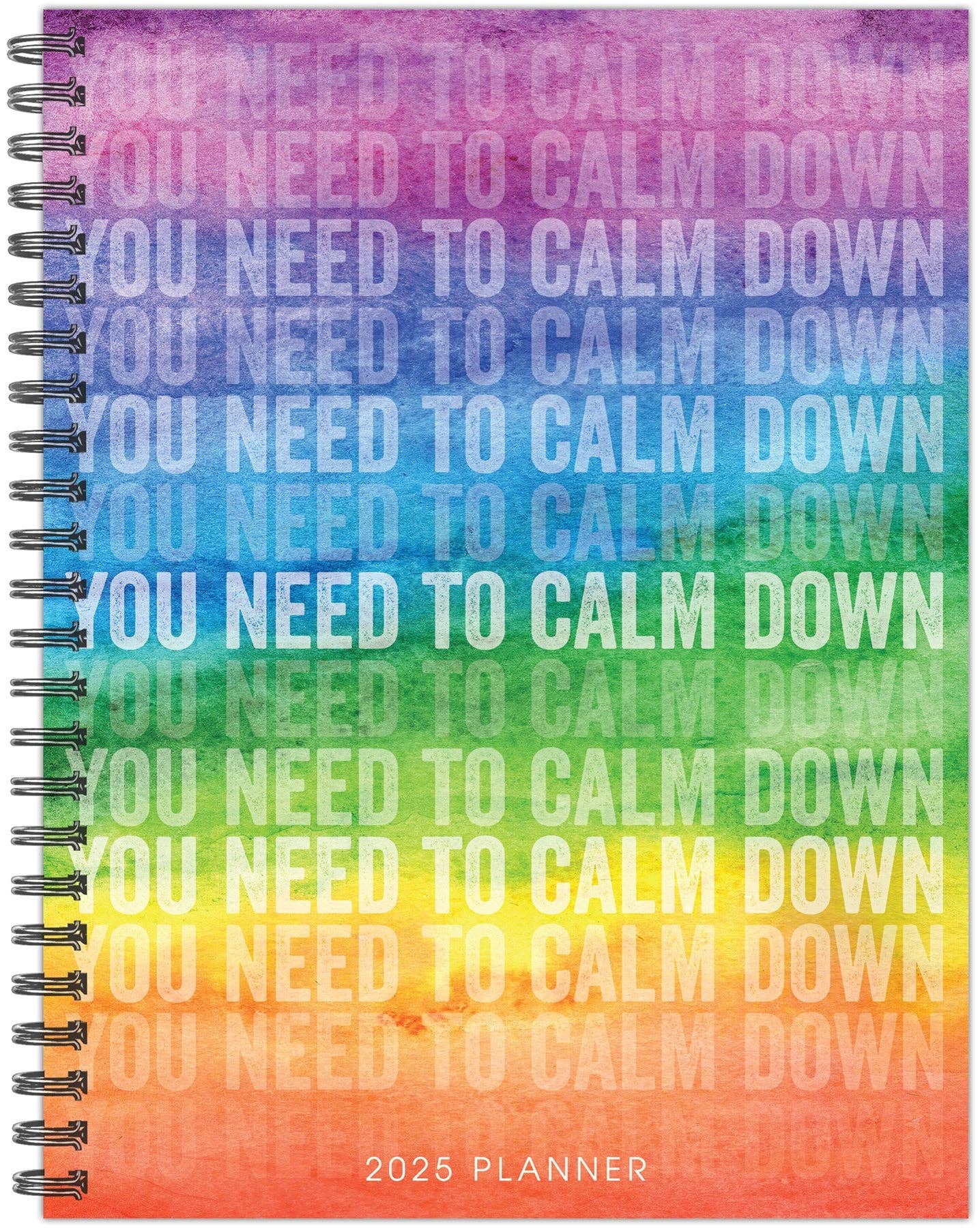 You Need to Calm Down 2025 Softcover Weekly Planner