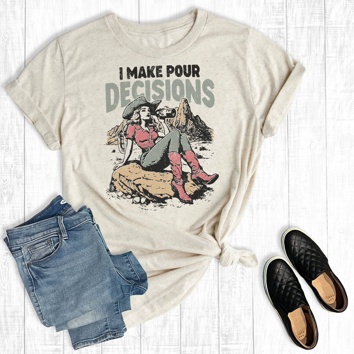 Funny Western I Make Pour Decisions Graphic Tee