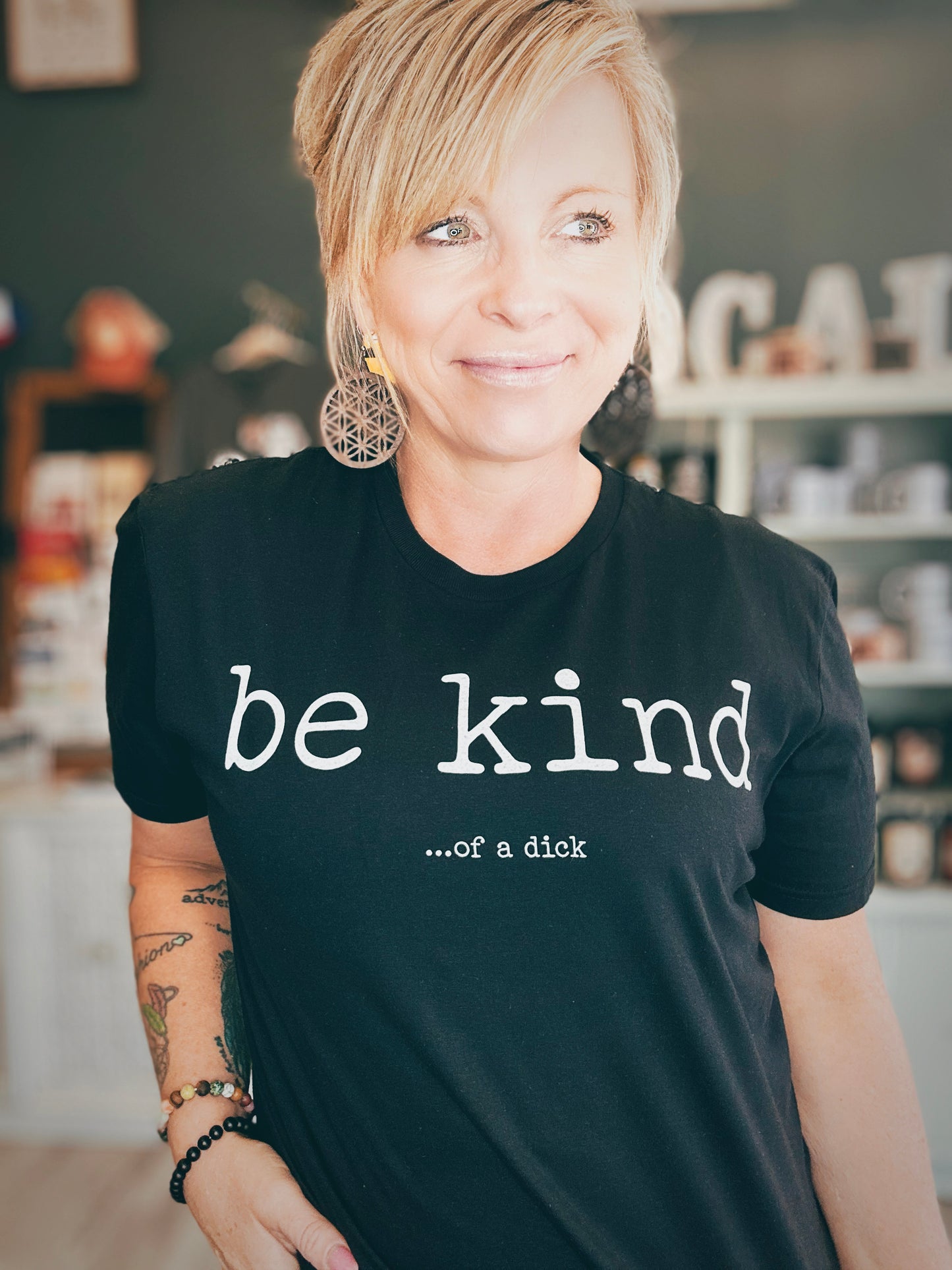be kind….Of a dick Tee…