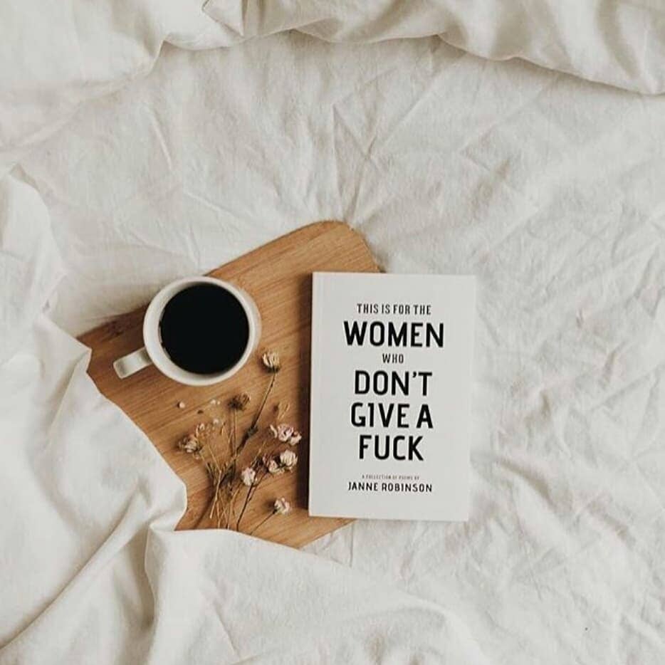 This Is For The Women Who Don't Give A F*%k