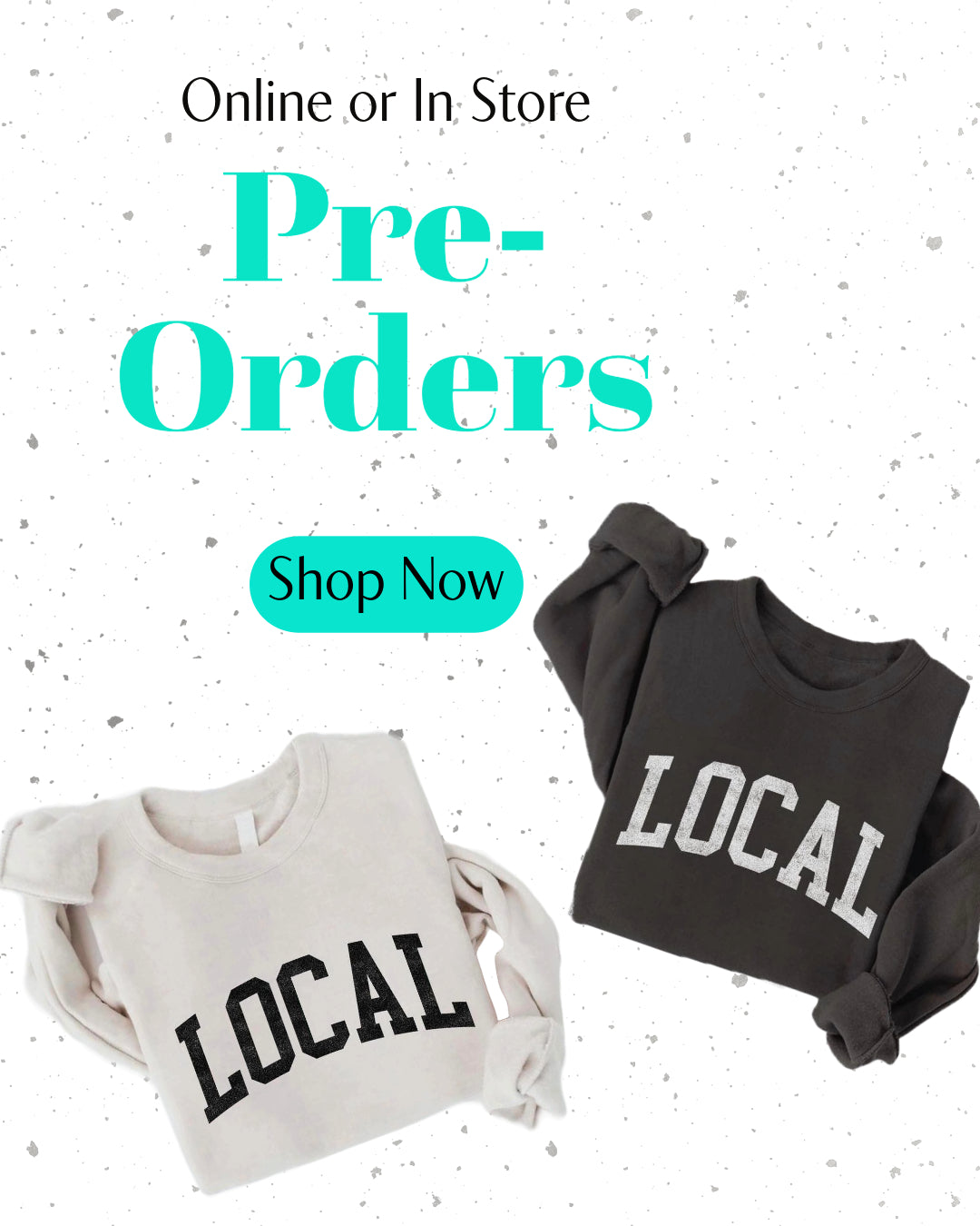 Pre Order Local SweatShirts