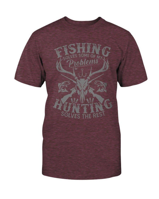 Fishing and Hunting Solves Problems T-shirt