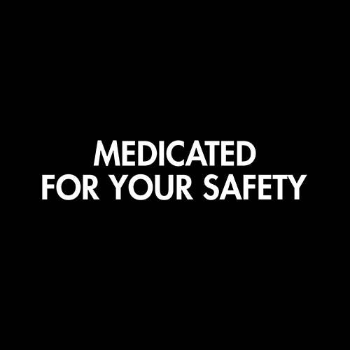 Medicated For Your Safety V Neck