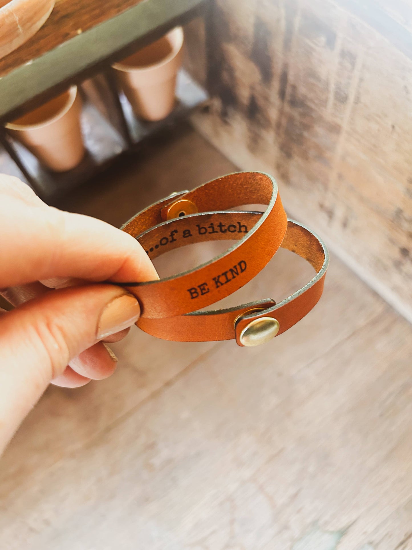 Be Kind Of A Bitch Leather Cuff Bracelet