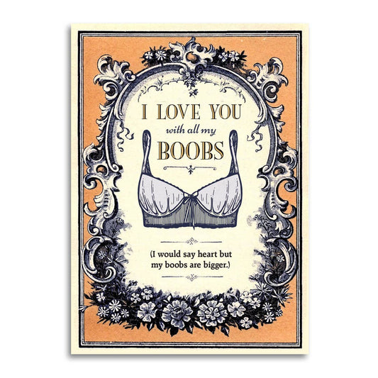 Funny I Love You With All My Boobs Anniversary Card