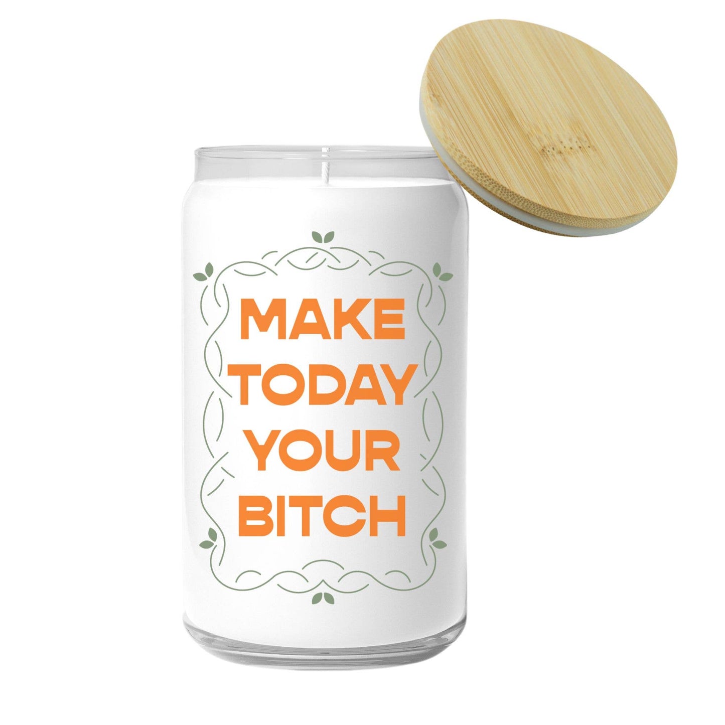 Make Today Your Bitch Candle (funny, gift)