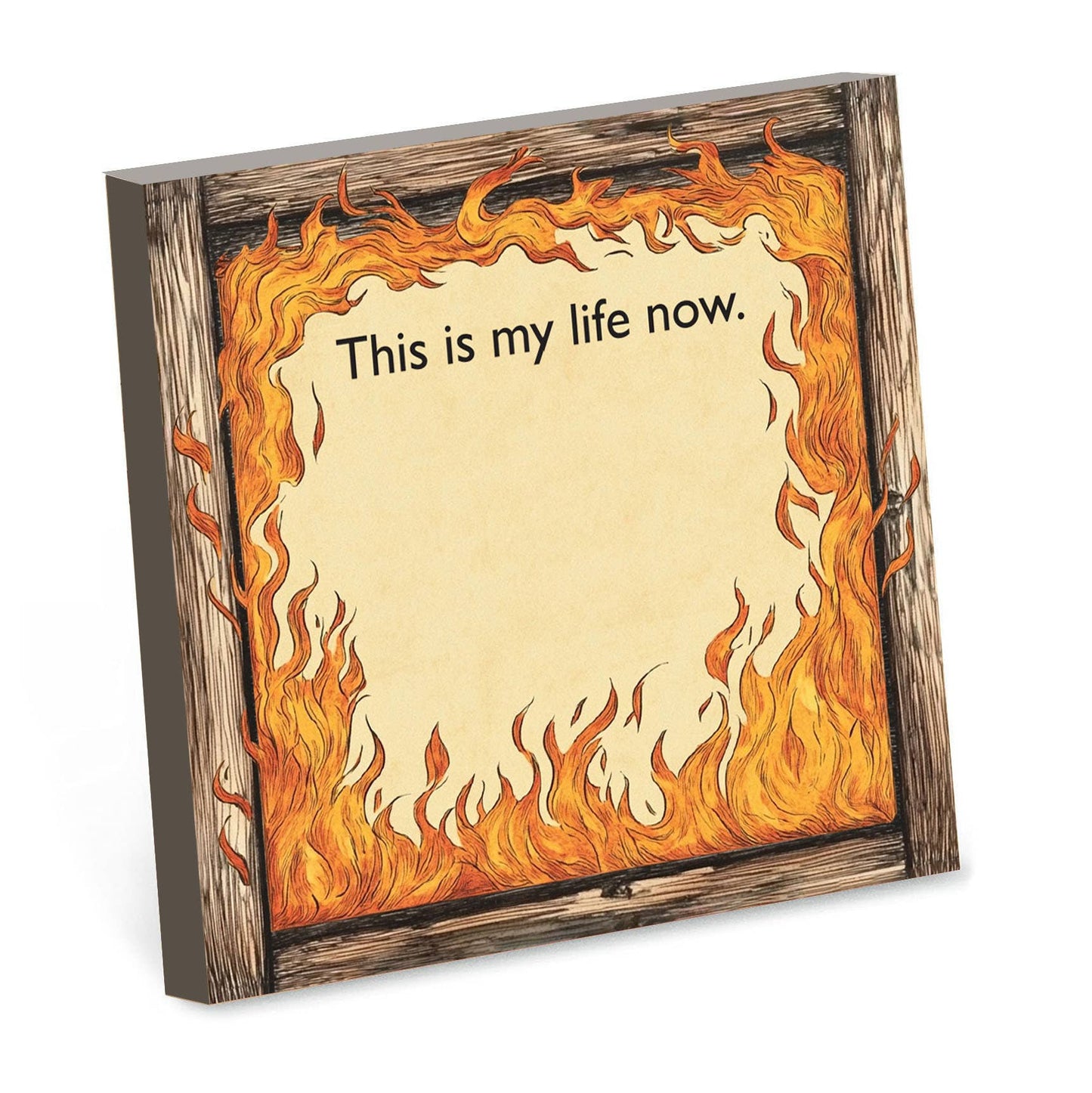 This Is My Life Now - Funny Sarcastic Sticky Note Pad