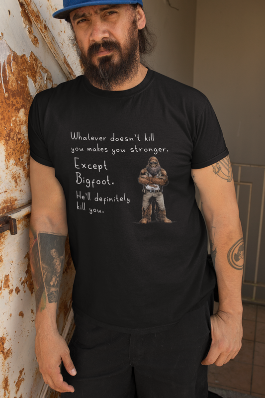 Whatever Doesn't Bigfoot t-shirt