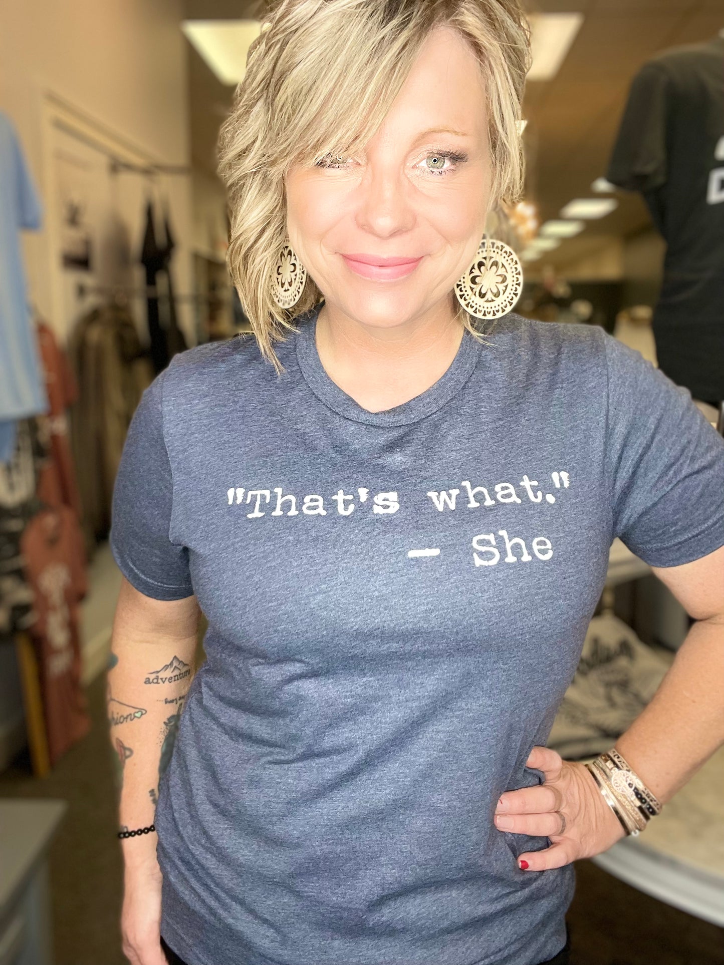 “That’s What” Tee