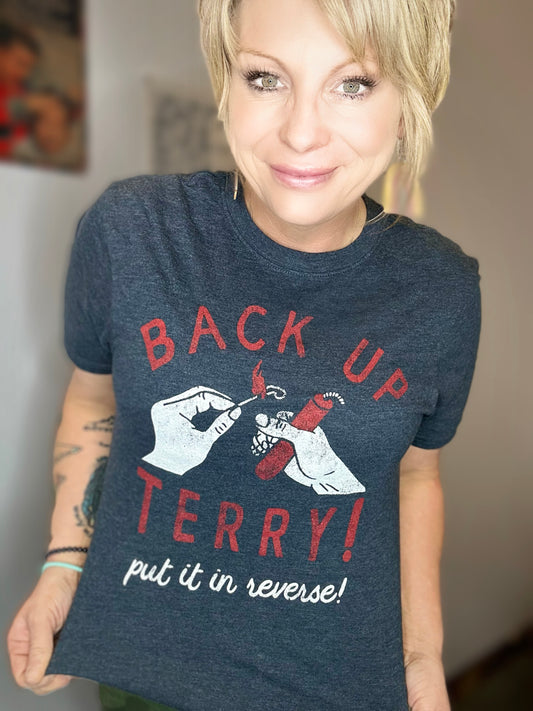 Back Up Terry Put It In Reverse Graphic Tee