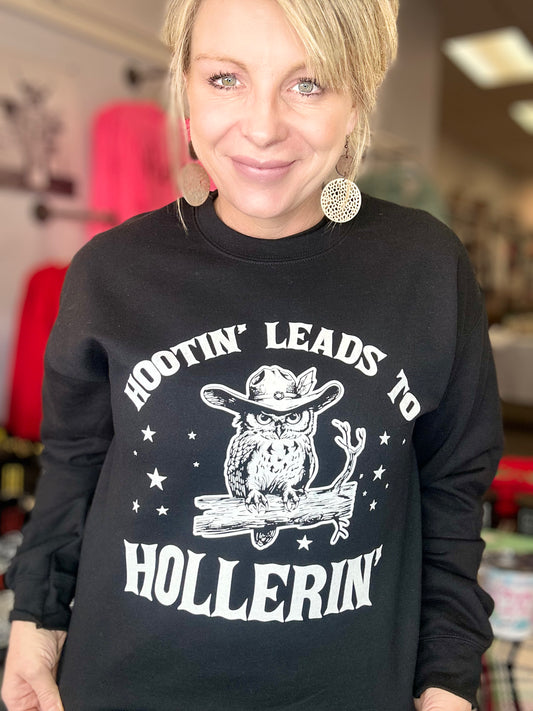 Hootin’ Leads To Hollerin Crewneck