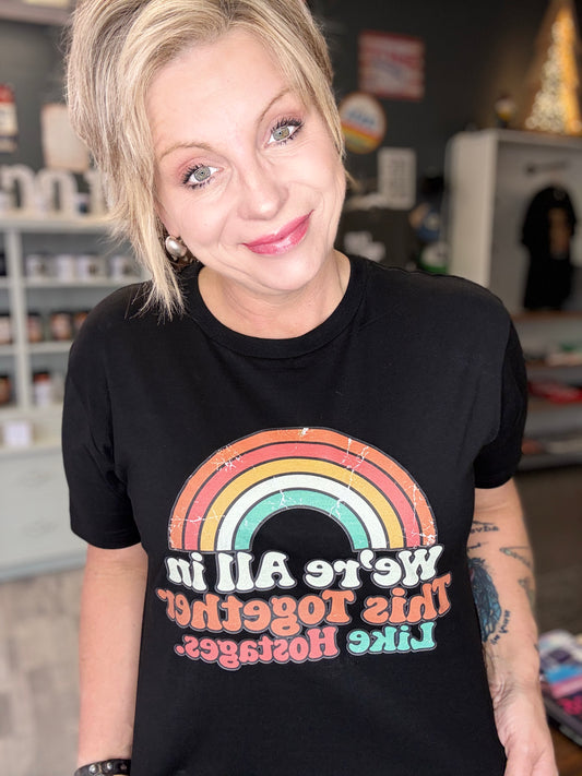 We Are All In This Together Tee