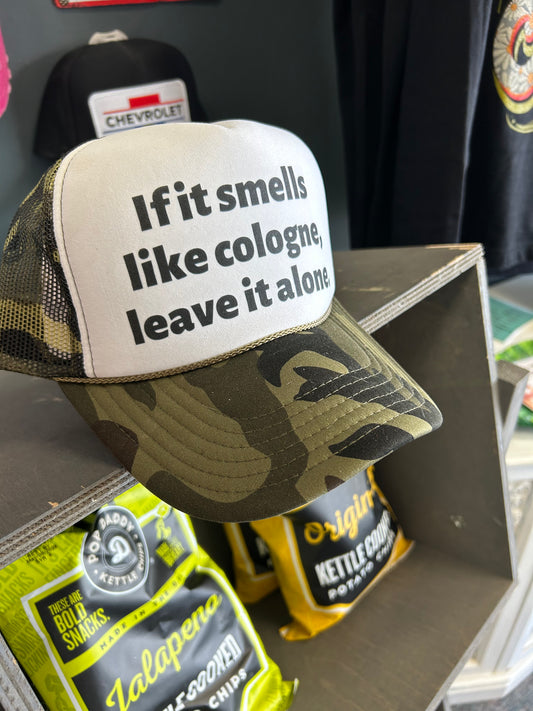 If It Smells Like Cologne Trucker Hat in Camo