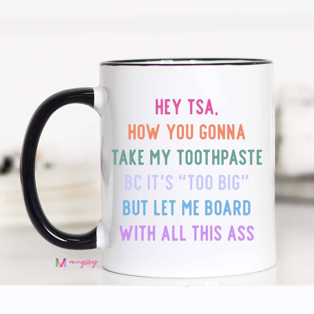 Hey TSA Funny Coffee Mug