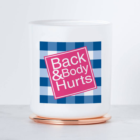 Back & Body Hurts Candle