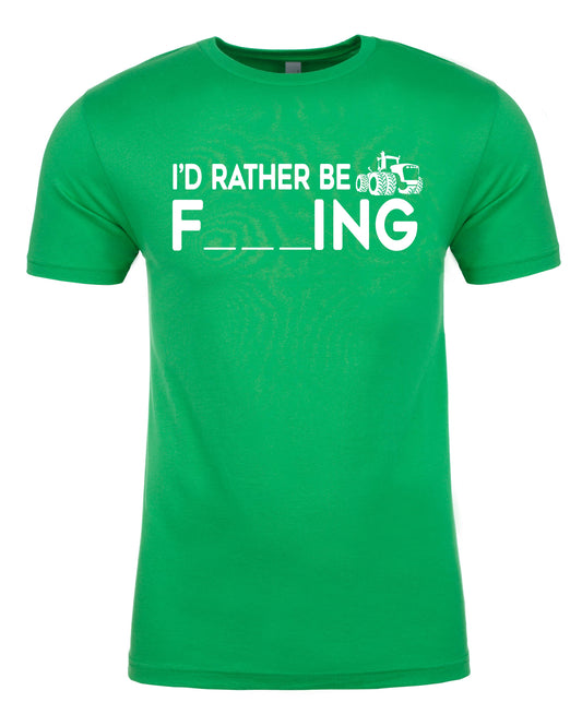 I'd Rather Be Farming Unisex Funny T-Shirt