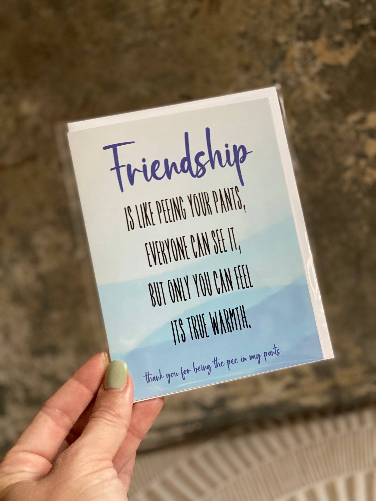 Friendship is like Pee Greeting Card